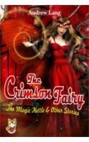 Crimson Fairy the Magic Kettle Other Stories (9789380302515) by Lang, Andrew