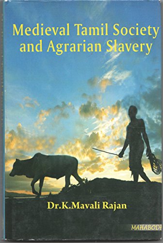 9789380336824: Medieval Tamil Society and Agrarian Slavery