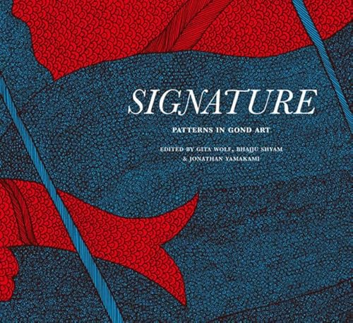 Beispielbild fr Signature: Patterns in Gond Art zum Verkauf von Dave's Books