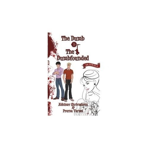 Stock image for The Dumb & the DumbFounded for sale by Books Puddle