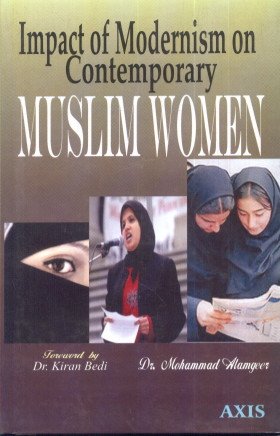 Stock image for Impact of Modernism on Contemporary Muslim Women for sale by Books Puddle
