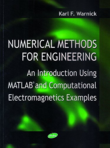 Stock image for Numerical Methods For Engineering: An Introduction Using Matlab And Computational Electromagnetics Examples for sale by Books in my Basket