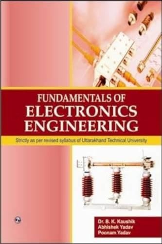 9789380386430: Fundamentals of Electronics Engineering: (Uttarakhand Technical University)