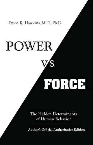 9789380480558: Power Vs Force: The Hidden Determination of HumanBehaviour