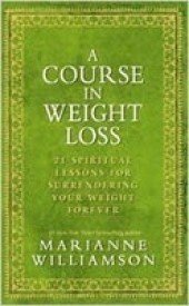 Imagen de archivo de A Course in Weight Loss a la venta por ThriftBooks-Dallas