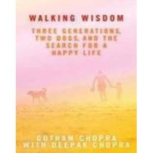 Stock image for Walking Wisdom: Three Generations, Two Dogs,nand The Search For A Happy Life for sale by medimops