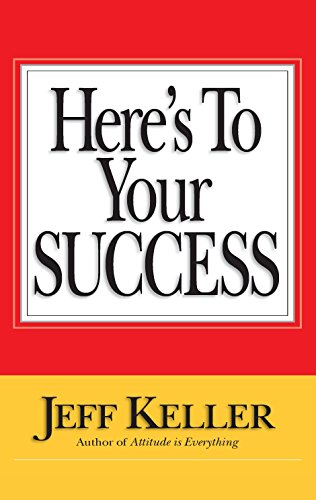 Imagen de archivo de Here*s To Your Success a la venta por dsmbooks