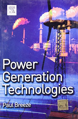 9789380501383: Power Generation Technologies [Paperback] [Jan 01, 2010] BREEZE PAUL