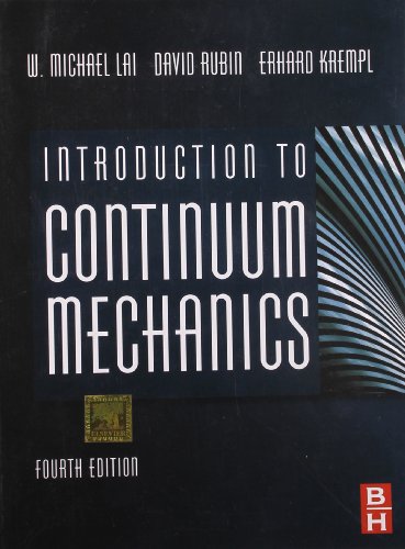 Stock image for Introduction to Continuum Mechanics (Edn 4) By David Rubin,w. Michael Lai,erhard for sale by Mispah books