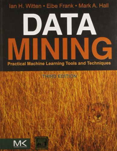 9789380501864: Data Mining: Practical Machine Learning Tools & Techniques, 3/E (PB)