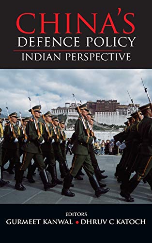 Stock image for China\'s Defence Policy : Indian Perspectives for sale by Vedams eBooks (P) Ltd