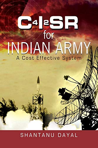 Stock image for C4|2SR for Indian Army: A Cost Effective System for sale by Books Unplugged