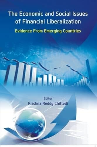 Imagen de archivo de The Economic And Social Issues Of Financial Liberalization: Evidence From Emerging Countries a la venta por Books in my Basket