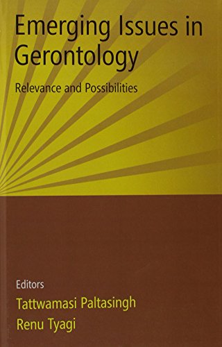 Stock image for Emerging Issues in Gerontology : Relevance and Possibilities for sale by Vedams eBooks (P) Ltd