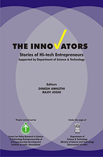 Beispielbild fr The Innovators Stories of Hi-Tech Entrepreneurs Supported by Department of Science and Technology zum Verkauf von Vedams eBooks (P) Ltd