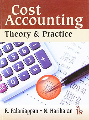 Cost Accounting: Theory & Practice