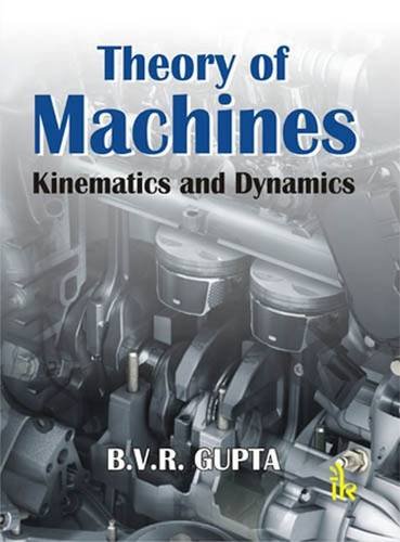 9789380578705: Theory of Machines: Kinematics and Dynamics of Machines