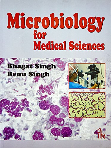 Microbiology for Medical Sciences (9789380578804) by Bhagat Singh; Renu Singh