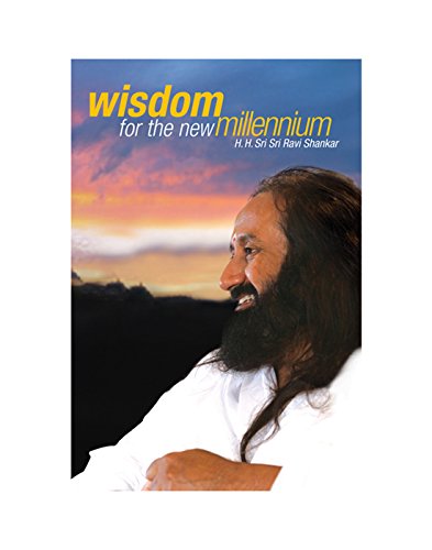 9789380592534: WISDOM FOR THE NEW MILLENIUM - ENG [Paperback] [Jan 01, 2008] SRI SRI RAVI SHANKAR