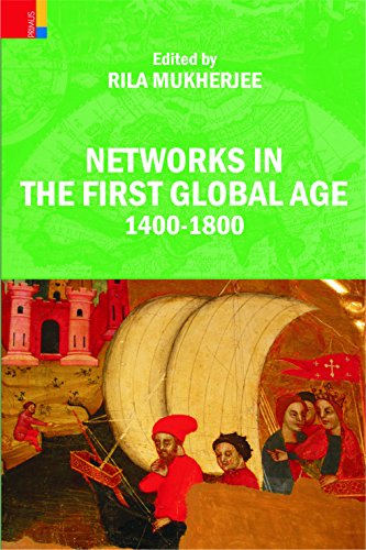 9789380607092: Networks in the First Global Age 1400-1800