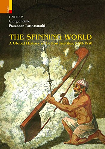 9789380607290: Spinning World: Global History Of Cotton Textiles, 1200-1850 by Giorgio Riello (2012-01-01)