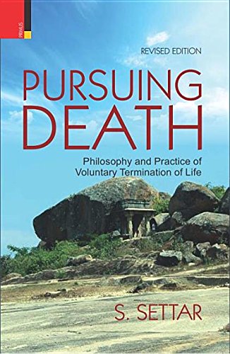 Imagen de archivo de Pursuing Death: Philosophy and Practice of Voluntary Termination of Life a la venta por Books Puddle