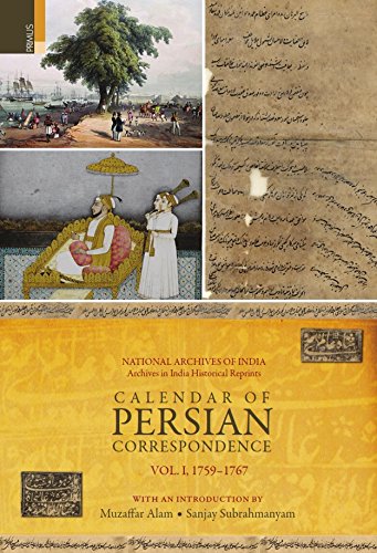 Imagen de archivo de CALENDAR OF PERSIAN CORRESPONDENCE (VOL 1: 1759-1767) a la venta por Books in my Basket