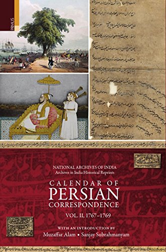 Imagen de archivo de CALENDAR OF PERSIAN CORRESPONDENCE (VOL 2: 1767-1769) a la venta por Books in my Basket