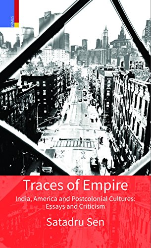 Imagen de archivo de Traces of Empire India America and Postcolonial Cultures Essays and Criticism a la venta por Books Puddle