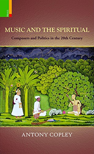 Stock image for Music and the Spiritual Composers and Politics in the 20th Century for sale by Books Puddle