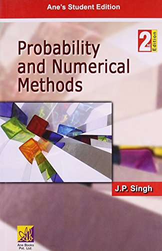 9789380618630: Probability And Numerical Methods, 2/ed [Paperback] [Jan 01, 2011] J. P. Singh