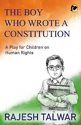 Stock image for The Boy Who Wrote A Constitution: A Play For Children On Human Rights for sale by Books in my Basket