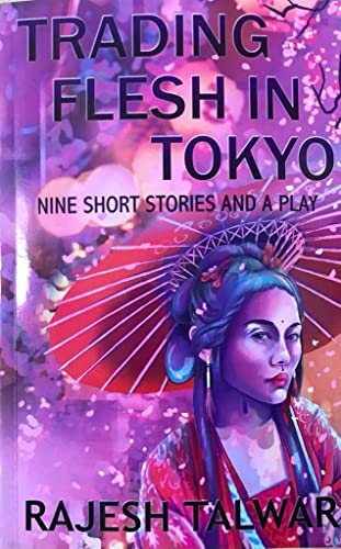 Stock image for Trading Flesh in Tokyo: Nine Short Stories and Play for sale by Books Puddle