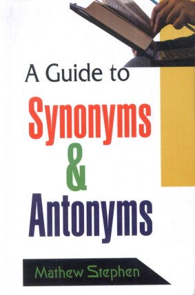 Stock image for A Guide to Synonyms & Antonyms for sale by Books Puddle