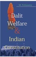 9789380642963: Dalit Welfare and Indian Constitution