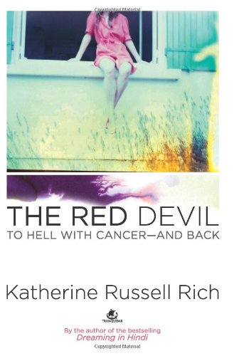 Stock image for The Red Devil to Hell with Cancer and Back for sale by dsmbooks