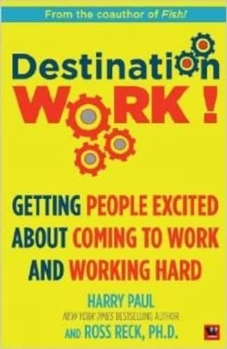 Destination Work (9789380658575) by Harry Paul; Ross Reck