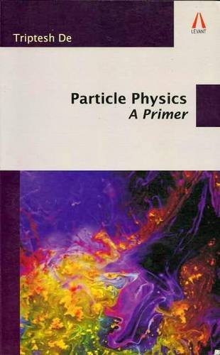 Stock image for Particle Physics: A Primer for sale by Books in my Basket