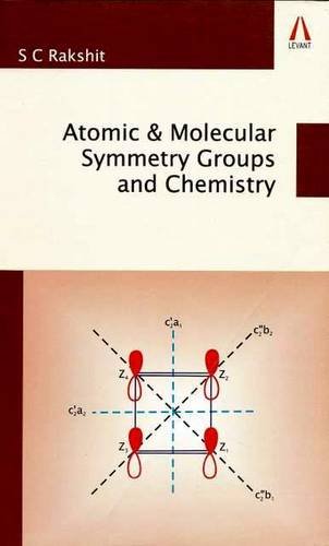 9789380663456: Atomic & Molecular Symmetry Groups and Chemistry