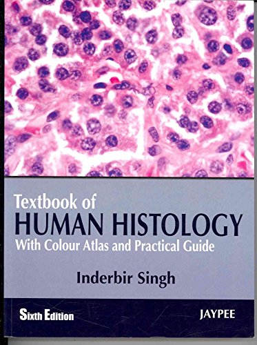 Stock image for Textbook of Human Histology: With Colour Atlas & Practical Guide for sale by dsmbooks