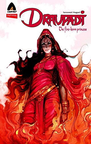 Beispielbild fr Draupadi: Fire-Born Princess : Campfire Mythology Line zum Verkauf von Better World Books
