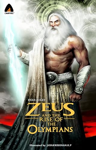 Beispielbild fr Zeus and the Rise of the Olympians: A Graphic Novel (Campfire Graphic Novels) zum Verkauf von Front Cover Books