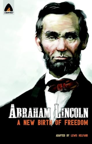 Stock image for Abraham Lincoln: From the Log Cabin to the White House: Campfire Heroes Line (Campfire Graphic Novels) for sale by SecondSale