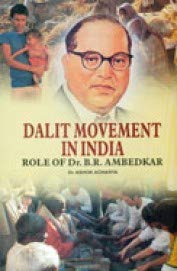 9789380748375: Dalit Movement in India: Role of Dr. B.R. Ambedkar