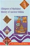 Stock image for Glimpses of Maritime History of Ancient Odisha for sale by Vedams eBooks (P) Ltd