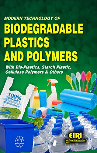 Imagen de archivo de MODERN TECHNOLOGY OF BIODEGRADABLE PLASTICS AND POLYMERS WITH BIO PLASTICS, STARCH PLASTIC, CELLULOSE POLYMERS a la venta por Books in my Basket