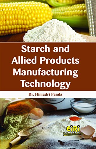 Imagen de archivo de Starch and Allied Products Manufacturing Technology (PB) a la venta por Books Puddle