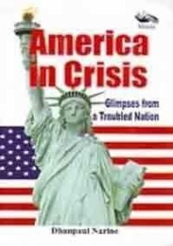 9789380828046: America In Crisis Glimpses from a Troubled Nation