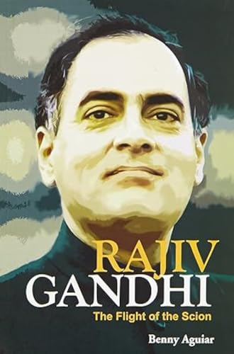 9789380828411: Rajiv Gandhi: The Flight of the Scion