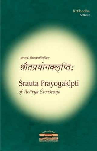 Shrauta Prayogaklpti (Belonging to the Vadhula-Sakha) of Acharya Shivashrona